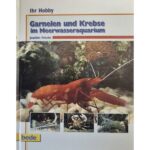 Garnelen und Krebse im Meerwasseraquarium, Ihr Hobby